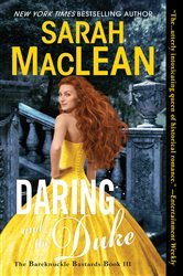 Book cover: Daring and the Duke (Book 3 of The Bareknuckle Bastards) by Sarah MacLean (preview)