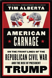 Book cover: American Carnage, by Tim Alberta (preview)