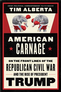 Book cover: American Carnage, by Tim Alberta (preview)