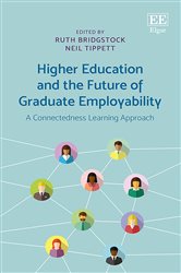 Higher Education and the Future of Graduate Employability: A Connectedness Learning Approach