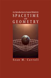 Book cover: Spacetime and Geometry, by Sean M. Carroll (preview)