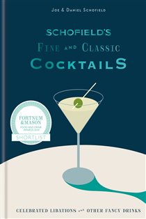Book cover: Schofield's Fine and Classic Cocktails, by Joe Schofield (preview)