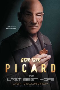 Book cover: Star Trek: Picard: The Last Best Hope, by Una McCormack (preview)