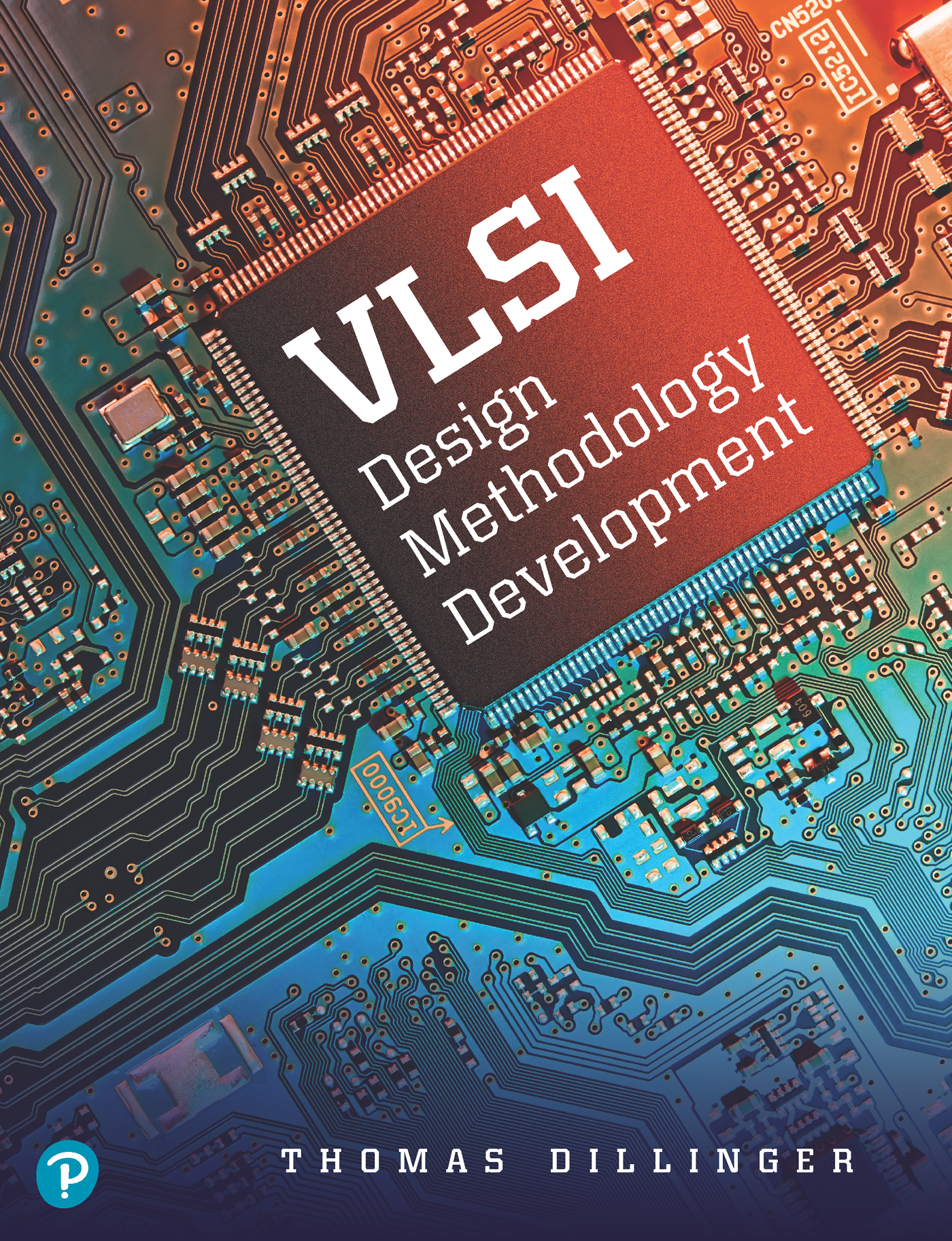 VLSI Engineering · Dillinger, Thomas VLSI Design Methodology Development by Thomas Dillinger (ebook)