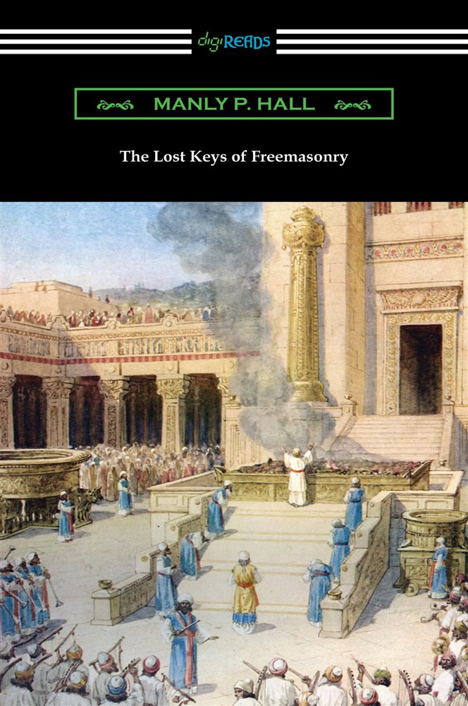 The Lost Keys of Freemasonry by Manly P. Hall (ebook)