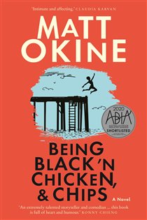 Book cover: Being Black 'n Chicken, and Chips, by Matt Okine (preview)