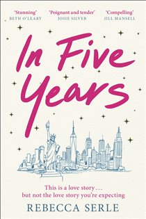 Book cover: In Five Years, by Rebecca Serle (preview)