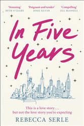 Book cover: In Five Years, by Rebecca Serle (preview)