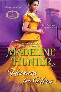 Book cover: Heiress for Hire (Book 1 of A Duke's Heiress Romance) by Madeline Hunter (preview)