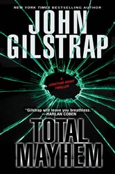 Book cover: Total Mayhem (Book 11 of A Jonathan Grave Thriller) by John Gilstrap (preview)