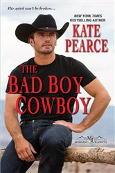 Book cover of The Bad Boy Cowboy by Kate Pearce