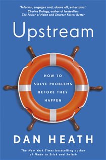 Book cover: Upstream, by Dan Heath (preview)