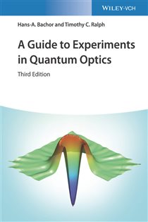 Book cover: A Guide to Experiments in Quantum Optics, by Hans-A. Bachor (preview)