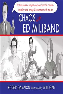 Book cover: Chaos with Ed Miliband, illustrated by Milligan (preview)