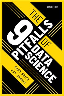 Book cover: The 9 Pitfalls of Data Science, by Gary Smith (preview)