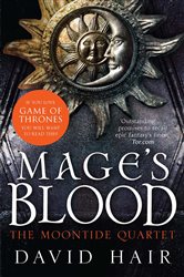 Mage&#x27;s Blood: The Moontide Quartet Book 1