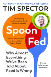 Book cover: Spoon-Fed, by Tim Spector (preview)
