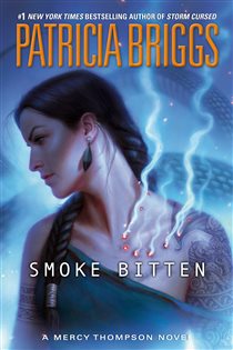 Book cover: Smoke Bitten (Book 12 of Mercy Thompson) by Patricia Briggs (preview)