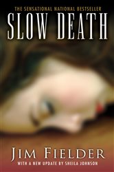 Book cover: Slow Death:, by James Fielder (preview)
