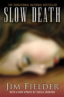 Book cover: Slow Death:, by James Fielder (preview)