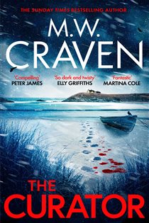 Book cover: The Curator (Book 3 of Washington Poe) by M. W. Craven (preview)
