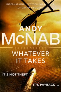 Book cover: Whatever It Takes, by Andy McNab (preview)