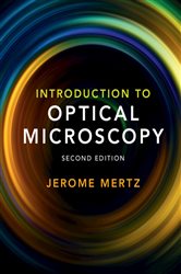 Book cover: Introduction to Optical Microscopy, by Jerome Mertz (preview)