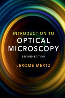 Book cover: Introduction to Optical Microscopy, by Jerome Mertz (preview)