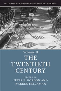 Book cover: The Cambridge History of Modern European Thought: Volume 2, The Twentieth Century, edited by Peter E. Gordon (preview)