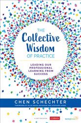 The Collective Wisdom of Practice: Leading Our Professional Learning From Success