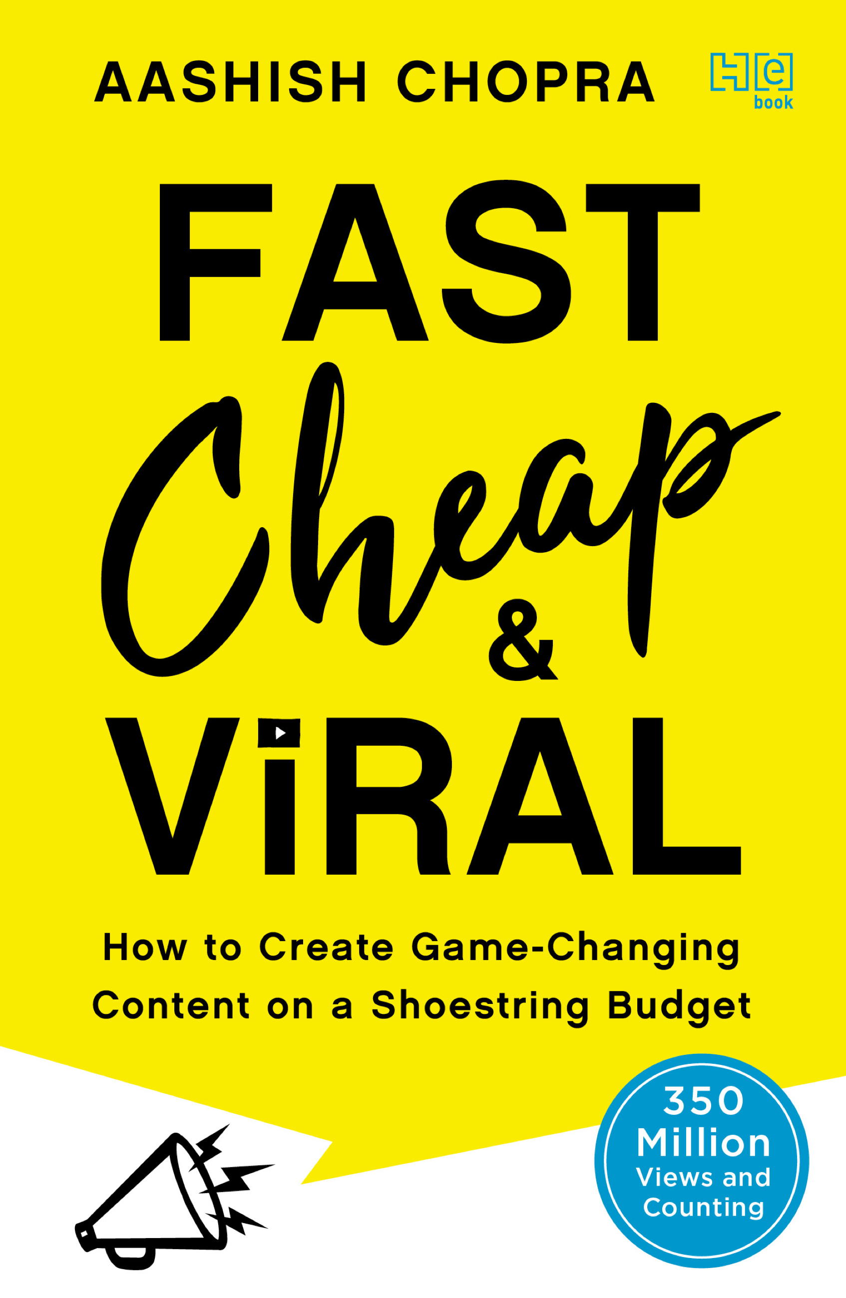 Fast, Cheap and Viral