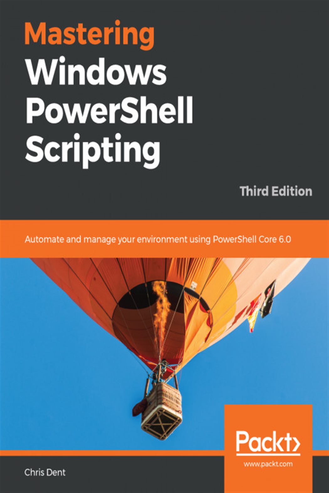 Mastering Windows PowerShell Scripting by Chris Dent (ebook)