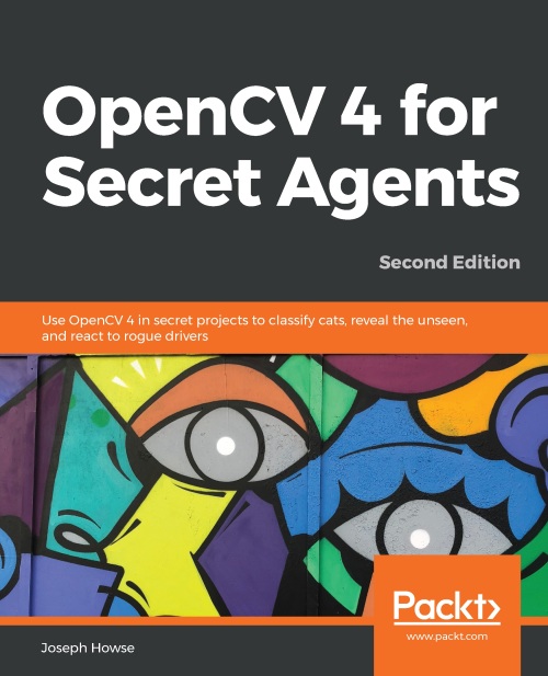 OpenCV 4 for Secret Agents - 25-49.99