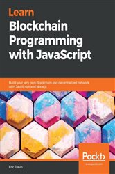 Book cover: Learn Blockchain Programming with JavaScript, by Eric Traub (preview)