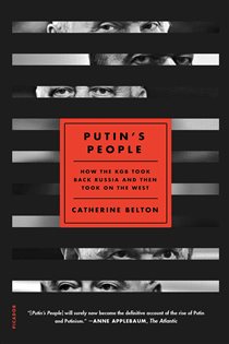 Book cover: Putin's People, by Catherine Belton (preview)