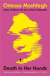Book cover: Death in Her Hands, by Ottessa Moshfegh (preview)