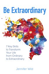 Book cover: Be Extraordinary, by Jennifer Wild (preview)