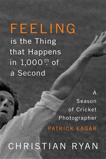 Book cover: Feeling is the Thing that Happens in 1000th of a Second, by Christian Ryan (preview)