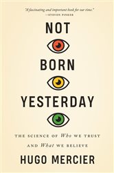 Book cover: Not Born Yesterday, by Hugo Mercier (preview)