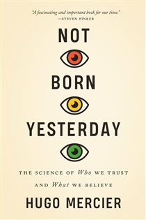 Book cover: Not Born Yesterday, by Hugo Mercier (preview)