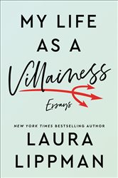 Book cover: My Life as a Villainess, by Laura Lippman (preview)
