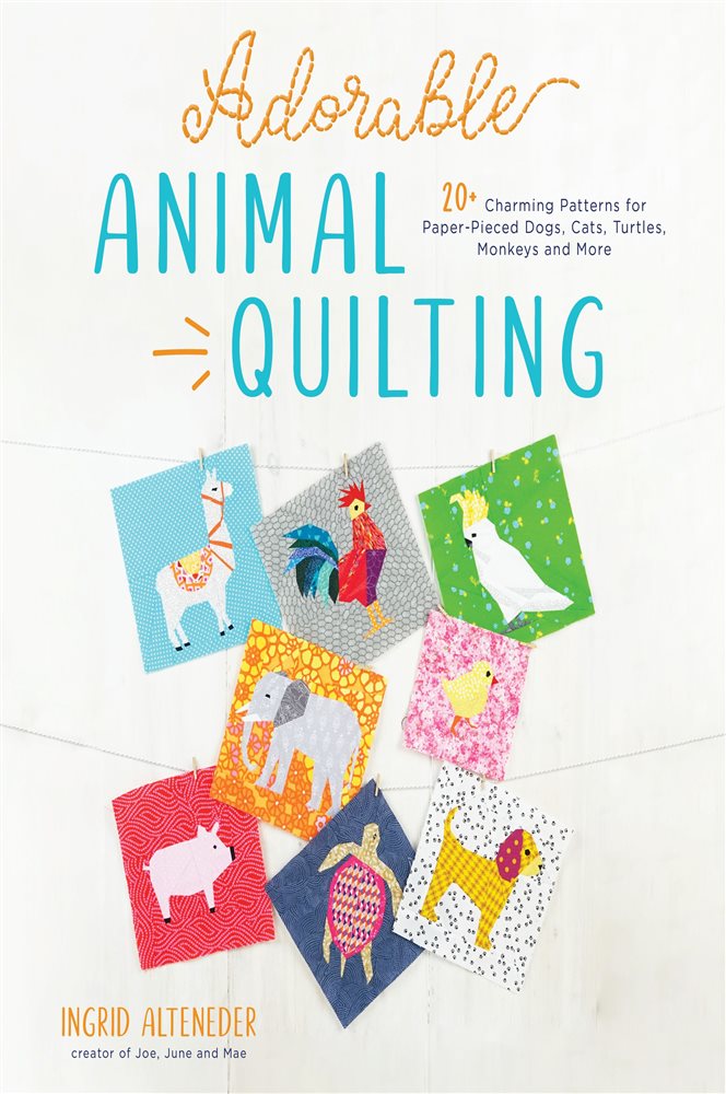 Adorable Animal Quilting by Ingrid Alteneder (ebook)