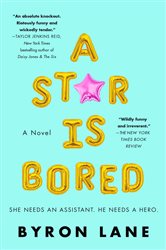 A Star Is Bored: A Novel
