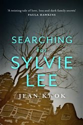 Book cover: Searching for Sylvie Lee, by Jean Kwok (preview)