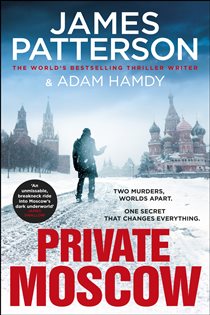 Book cover: Private Moscow (Book 15 of Private) by James Patterson (preview)