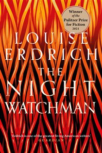 Book cover: The Night Watchman, by Louise Erdrich (preview)