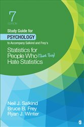 Study Guide for Psychology to Accompany Salkind and Frey&#x2032;s Statistics for People Who (Think They) Hate Statistics
