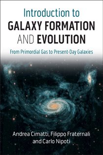 Book cover: Introduction to Galaxy Formation and Evolution, by Andrea Cimatti (preview)