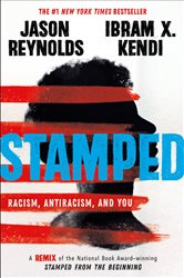 Book cover: Stamped: Racism, Antiracism, and You, by Jason Reynolds (preview)