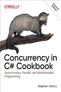 Book cover: Concurrency in C# Cookbook, by Stephen Cleary (preview)